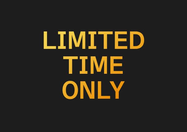 Limited Time Only