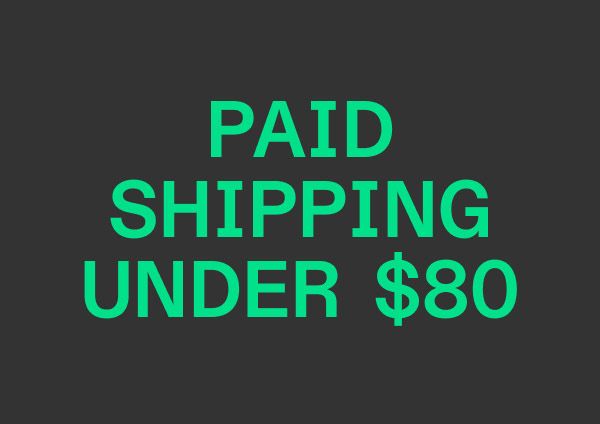 Paid Shipping Under $80