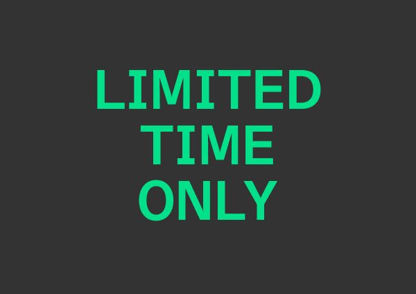 Limited Time Only